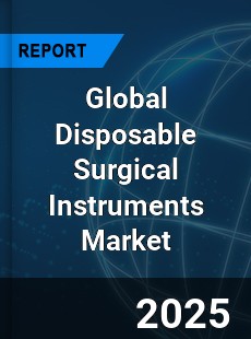 Global Disposable Surgical Instruments Market