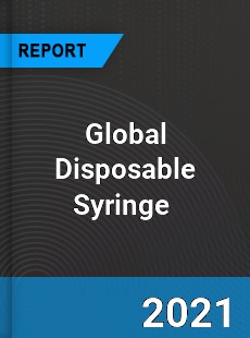 Global Disposable Syringe Market