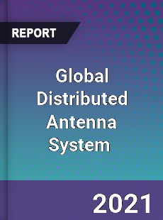 Global Distributed Antenna System Market