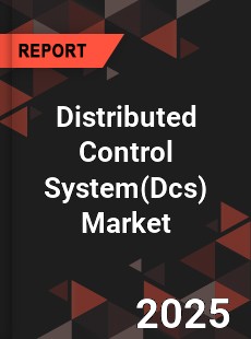 Global Distributed Control System Market