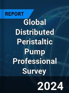 Global Distributed Peristaltic Pump Professional Survey Report