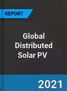 Global Distributed Solar PV Market