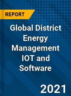 District Energy Management IOT and Software Market
