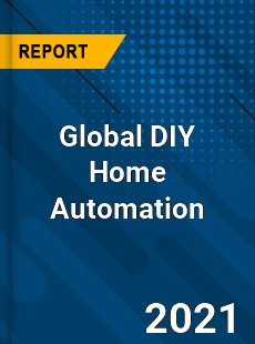 Global DIY Home Automation Market