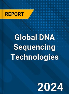 Global DNA Sequencing Technologies Market