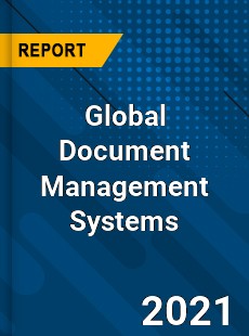 Global Document Management Systems Market