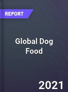 Global Dog Food Market