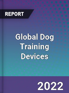 Global Dog Training Devices Market