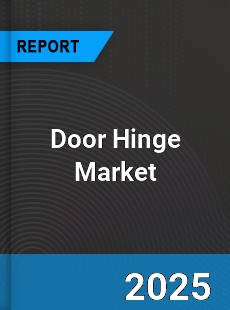 Global Door Hinge Market