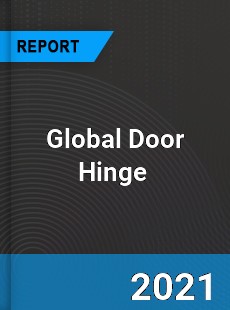 Global Door Hinge Market