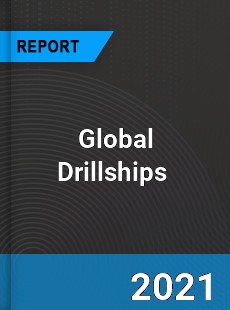 Global Drillships Market