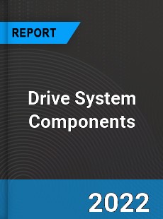 Global Drive System Components Market