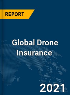 Global Drone Insurance Market