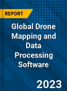 Global Drone Mapping and Data Processing Software Industry