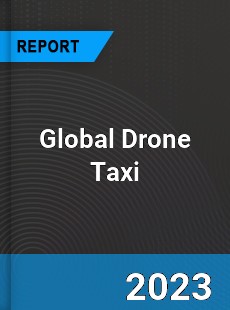 Global Drone Taxi Market