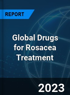 Global Drugs for Rosacea Treatment Industry