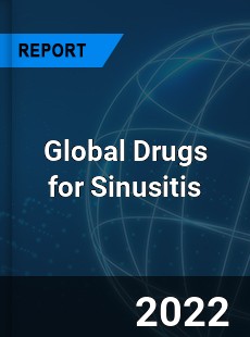 Global Drugs for Sinusitis Market
