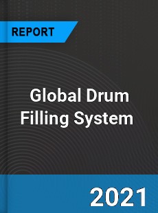 Global Drum Filling System Market