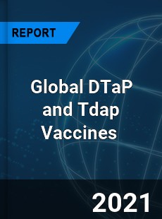 DTaP and Tdap Vaccines Market