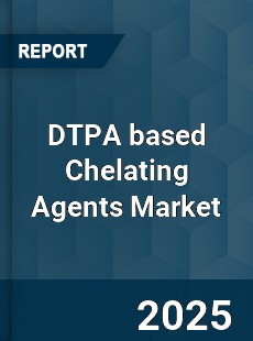 Global DTPA based Chelating Agents Market