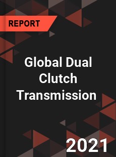 Global Dual Clutch Transmission Market