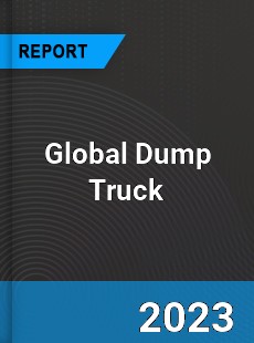 Global Dump Truck Market