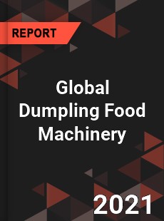 Dumpling Food Machinery Market