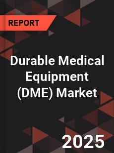 Durable Medical Equipment Market