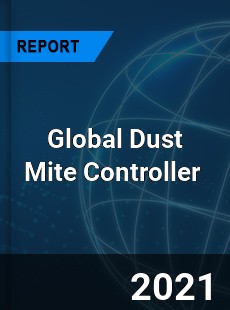 Global Dust Mite Controller Market