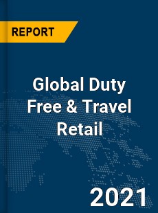 Global Duty Free & Travel Retail Market