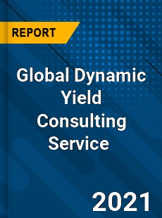 Global Dynamic Yield Consulting Service Market