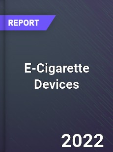 Global E Cigarette Devices Industry