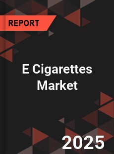 E Cigarettes Market