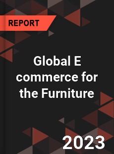 Global E commerce for the Furniture Industry