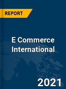 Global E Commerce International Market