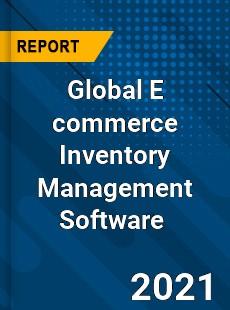 E commerce Inventory Management Software Market