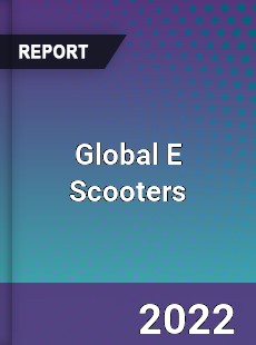 Global E Scooters Market