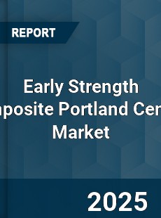 Global Early Strength Composite Portland Cement Outlook