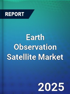 Global Earth Observation Satellite Market