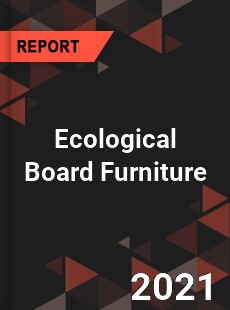 Ecological Board Furniture Market