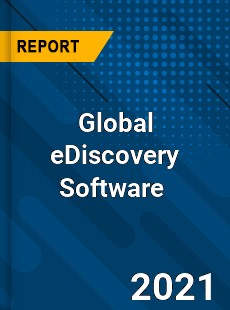Global eDiscovery Software Market