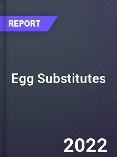 Global Egg Substitutes Market