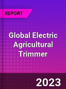 Global Electric Agricultural Trimmer Industry