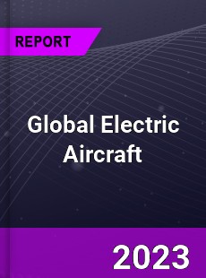 Global Electric Aircraft Market