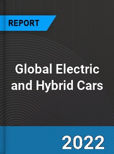 Global Electric and Hybrid Cars Market