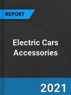 Global Electric Cars Accessories Market