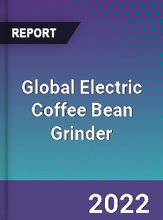 Global Electric Coffee Bean Grinder Market