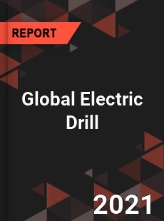 Global Electric Drill Market
