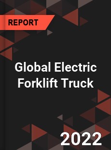 Global Electric Forklift Truck Market