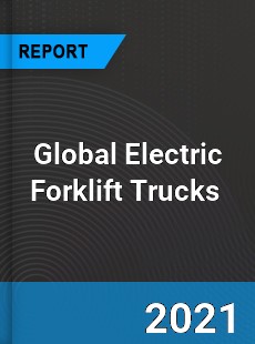 Global Electric Forklift Trucks Market